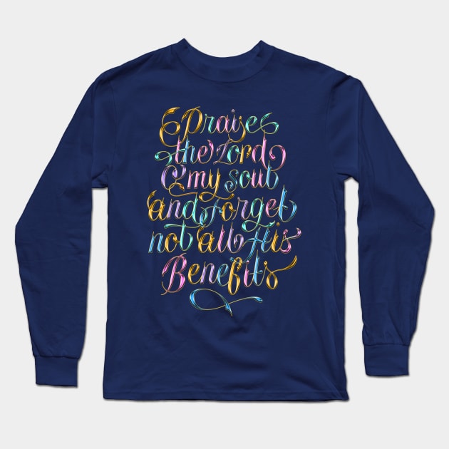 Psalm 103:2 Long Sleeve T-Shirt by hanssebastiann